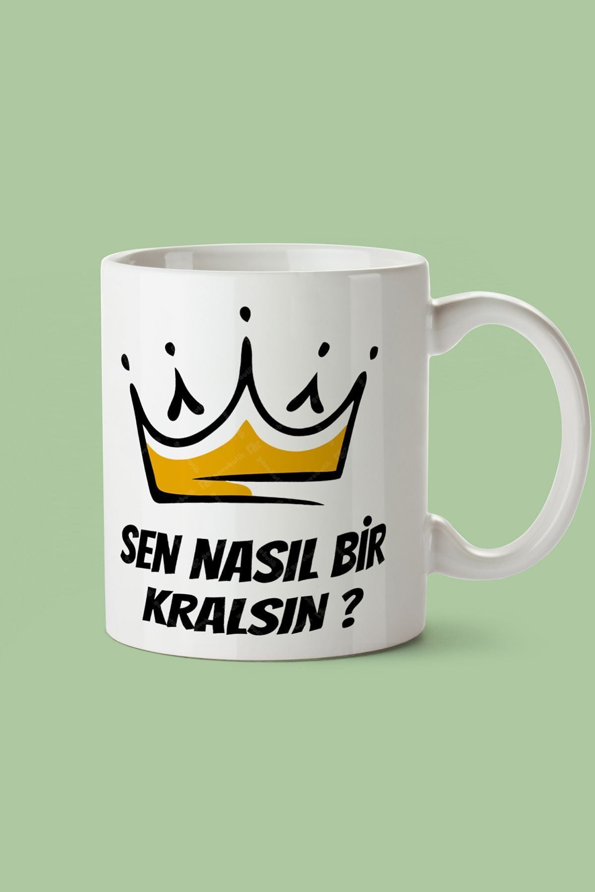 "sen Nasıl Bi Kralsın" Baskılı Kupa Bardak